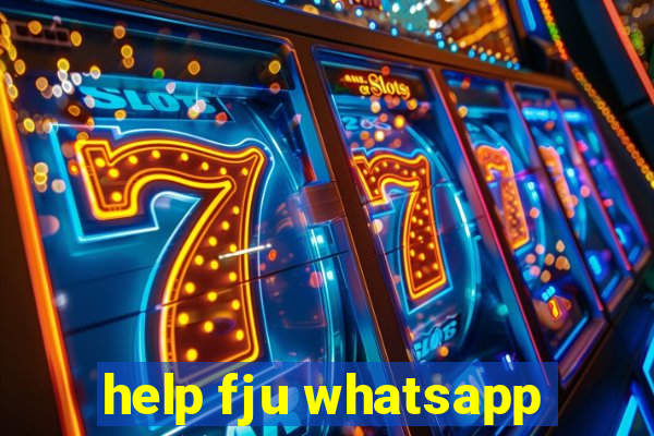 help fju whatsapp